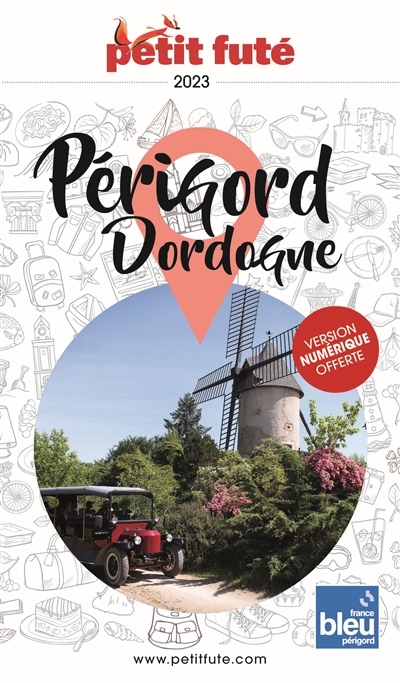 Guide Périgord-Dordogne 2023 Petit Futé (Broché)