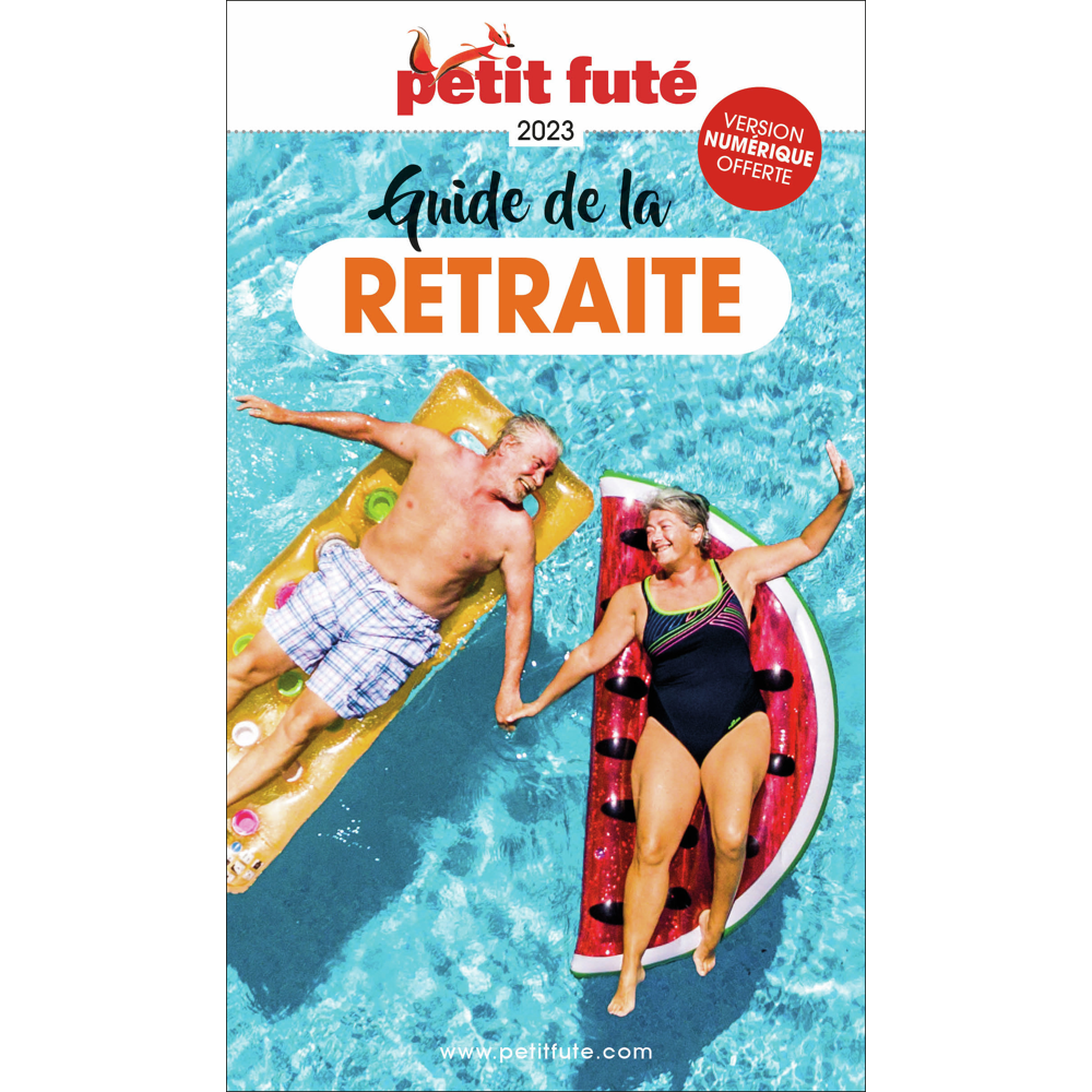 Guide de la Retraite 2023 Petit Futé (Broché)