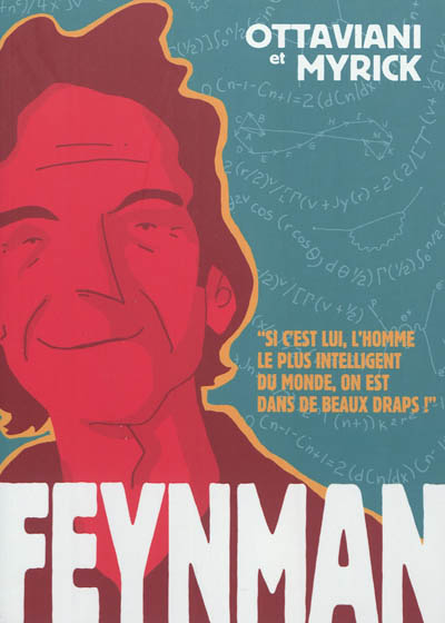 Feynman Si c'est lui l'homme le plus intelligent au monde, on est dans de beaux draps ! (BD)