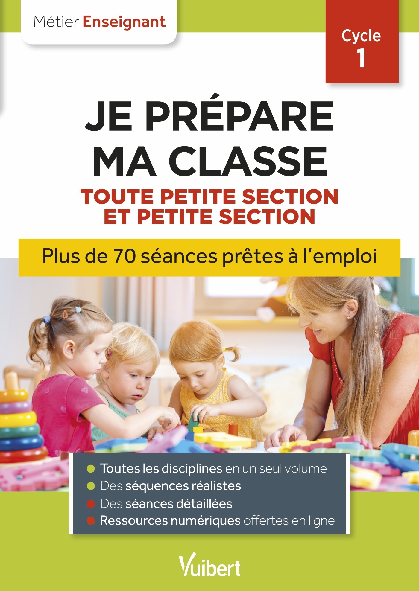 Professeur des écoles - Je prépare ma classe de Toute Petite Section et Petite Section - Cycle 1 - S
