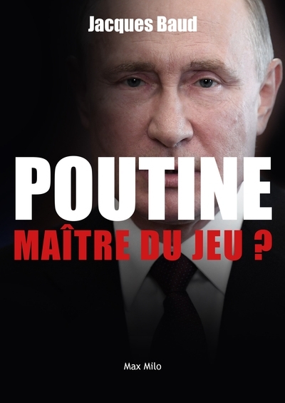 Poutine, maître du jeu ? - La Russie en 50 questions (Broché)