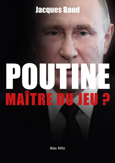 Poutine, maître du jeu ? - La Russie en 50 questions (Broché)