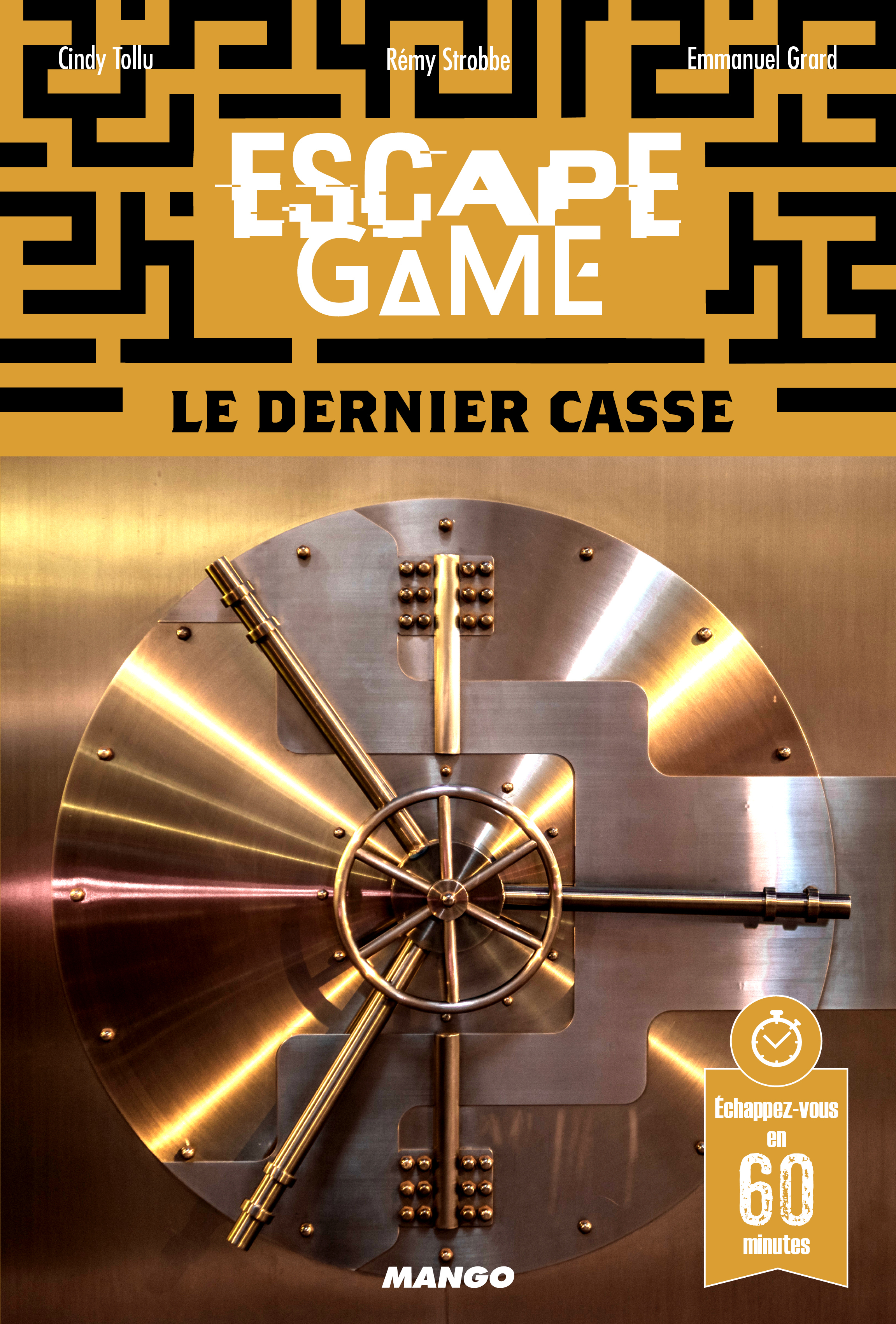 Escape game : Le dernier casse - Échappez-vous en 60 minutes ! (Broché)