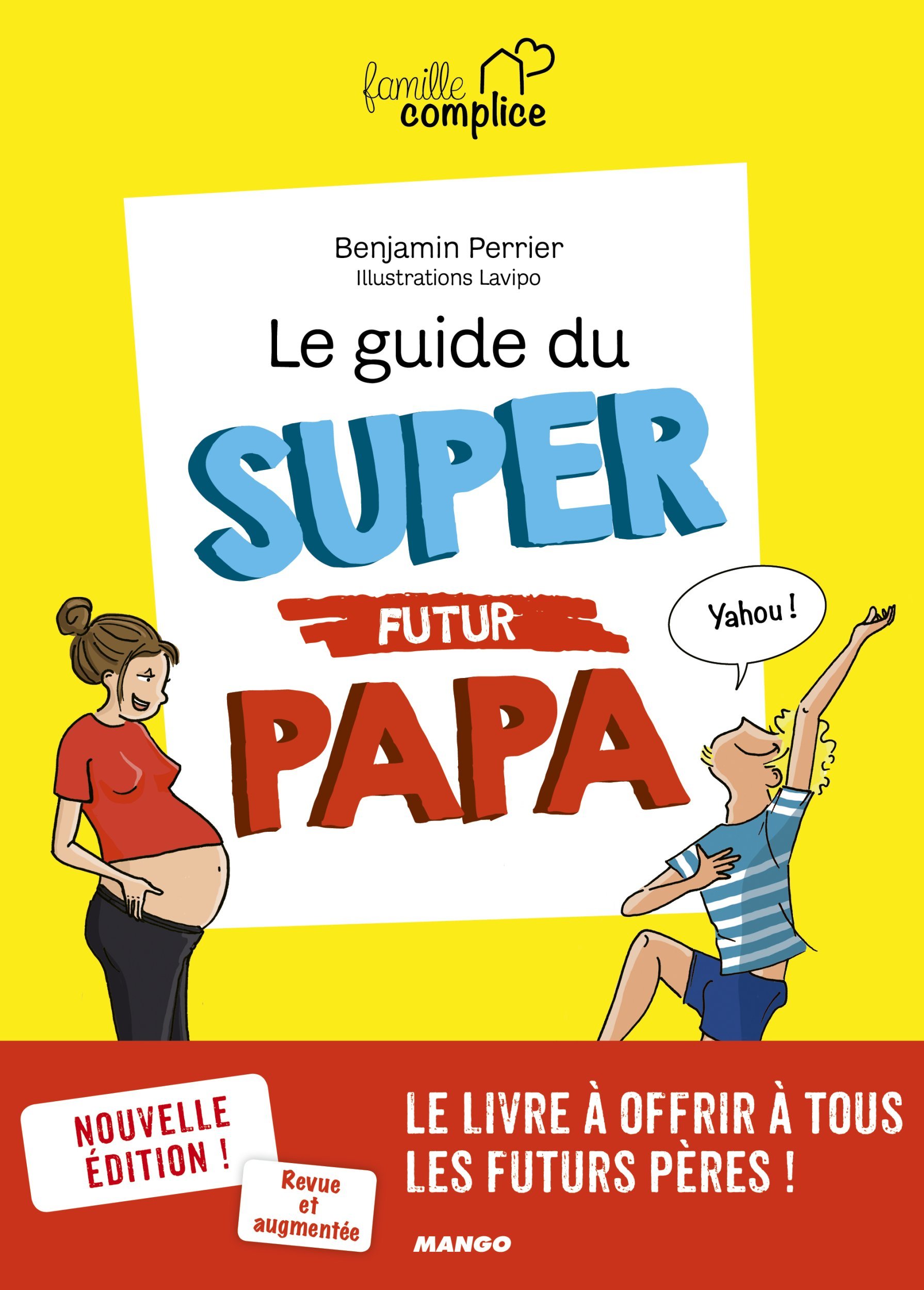 Le guide du super futur papa (Broché)