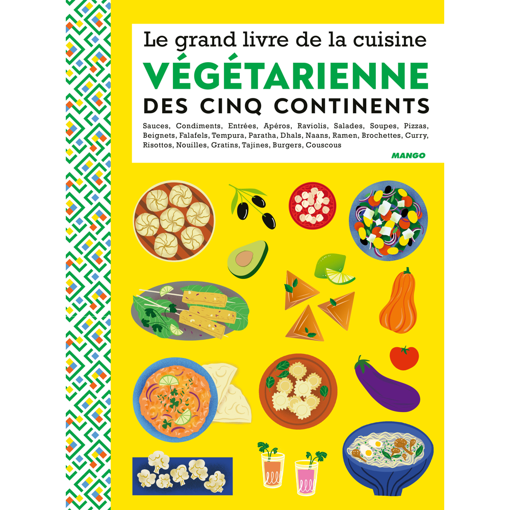 Le grand livre de la cuisine végétarienne des 5 continents (Relié)