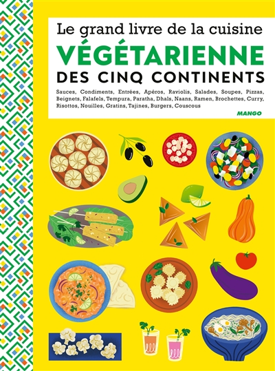 Le grand livre de la cuisine végétarienne des 5 continents (Relié)