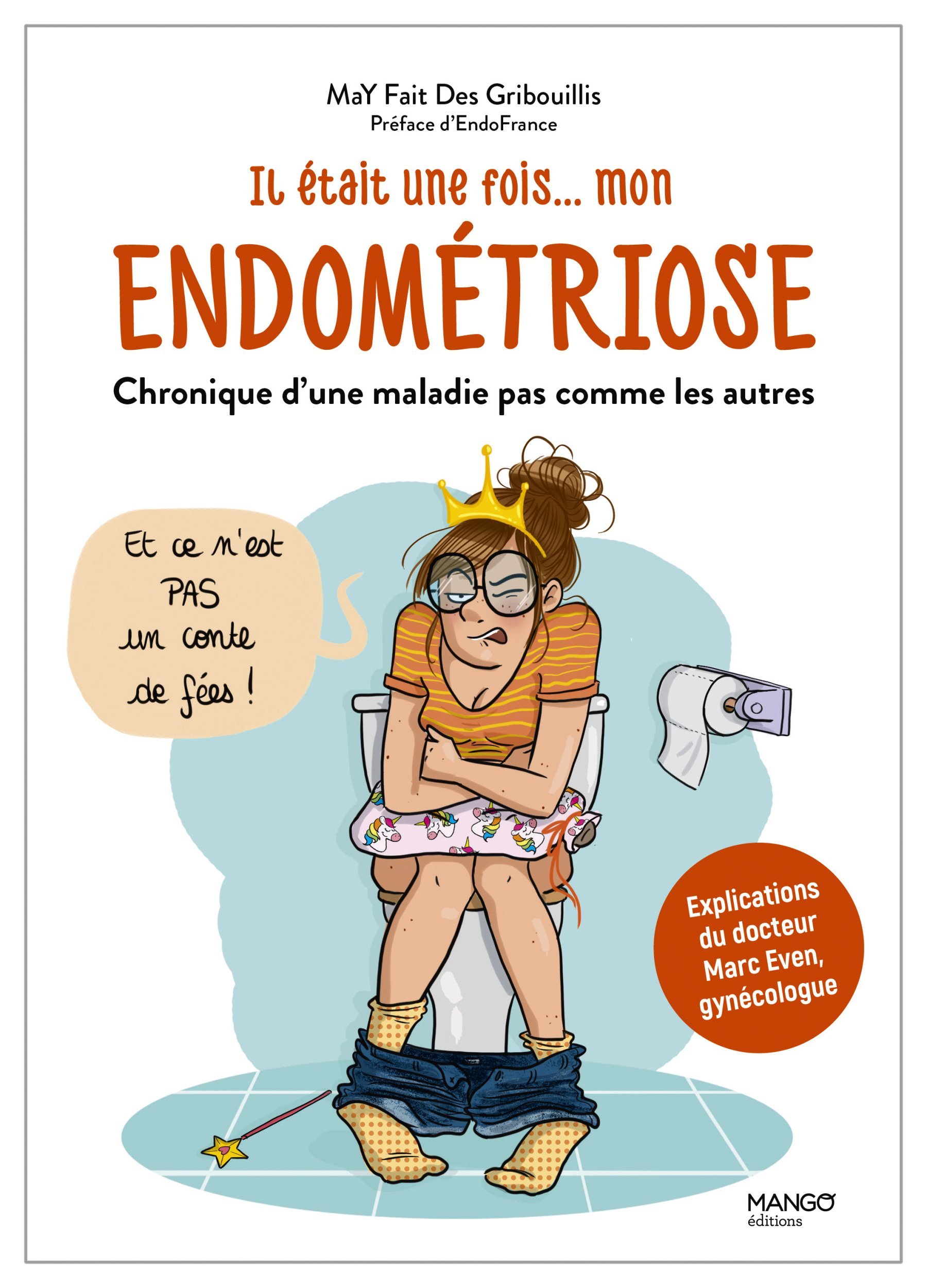 Il était une fois mon endométriose - Chronique d'une maladie pas comme les autres (Broché)