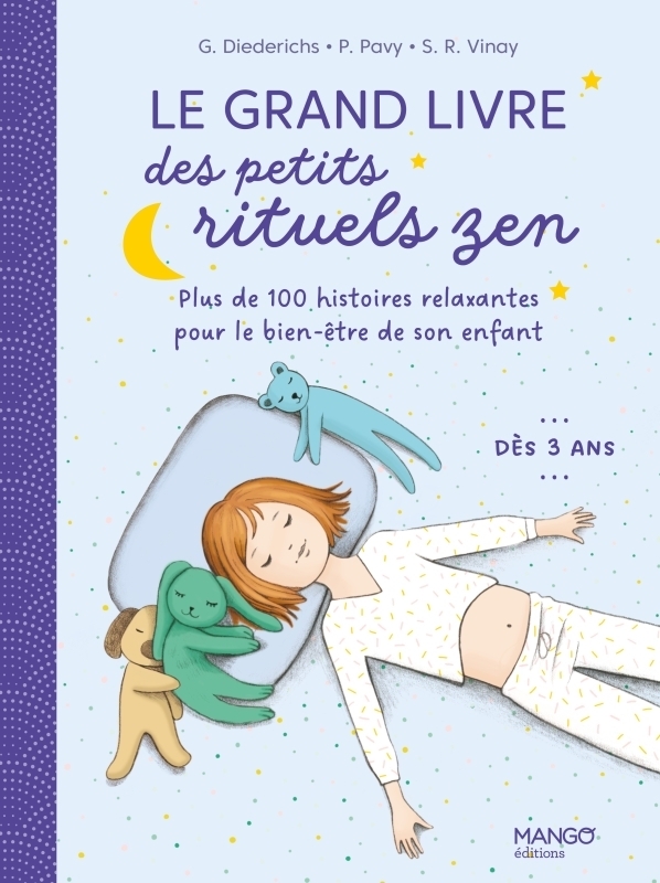 Le grand livre des petits rituels zen - 120 histoires relaxantes pour le bien-être de son enfant (Br