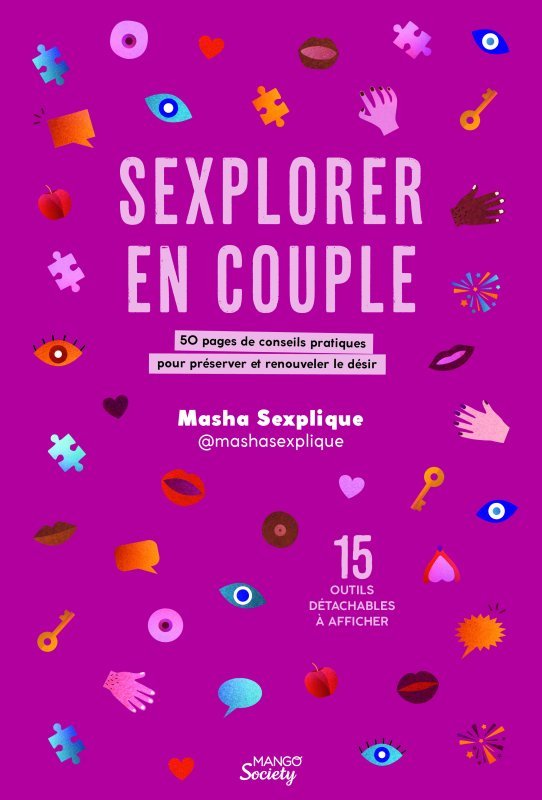 Sexplorer en couple : 50 pages de conseils pratiques pour préserver et renouveler le désir (Broché)