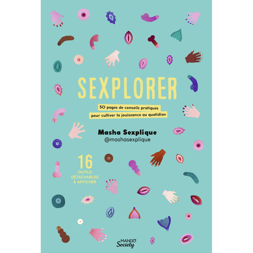 Sexplorer - 50 pages de conseils pratiques pour cultiver la jouissance au quotidien (Broché)