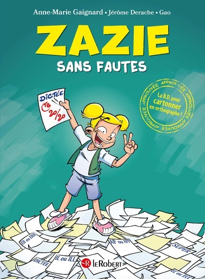 Zazie sans fautes - La BD pour cartonner en orthographe ! (BD)