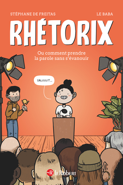 Rhétorix ou comment prendre la parole sans s'évanouir (BD)