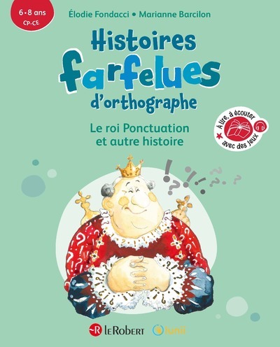Histoires farfelues d'orthographe Le roi ponctuation et autre histoire (Broché)