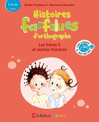 Histoires farfelues d'orthographe Les frères S et autres histoires (Broché)