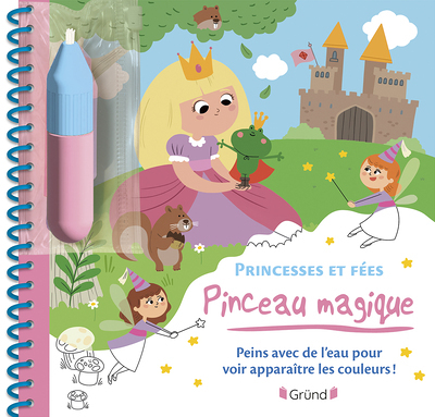 Pinceau magique - Princesses et Fées (Jeunesse)