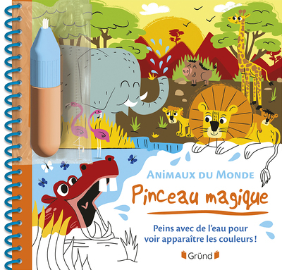 Pinceau magique - Animaux du Monde - Peins avec de l'eau pour voir apparaître les couleurs ! (Jeunes