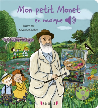 Mon petit Monet en musique - Livre sonore avec 6 puces - Dès 1 an (Jeunesse)