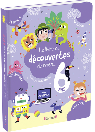 Le Livre de découvertes de mes 6 ans (Jeunesse)