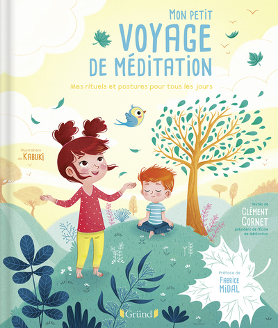 Mon petit voyage de méditation - Mes rituels et postures pour tous les jours (Jeunesse)