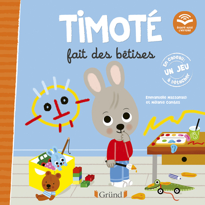 Timoté fait des bêtises (Écoute aussi l'histoire) (Cartonné)