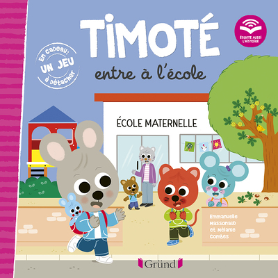 Timoté entre à l'école (Écoute aussi l'histoire) (Cartonné)