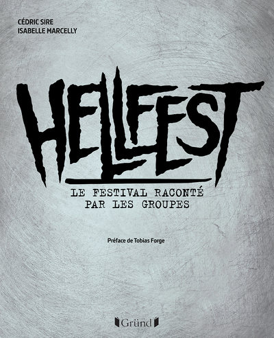Hellfest, le festival raconté par les groupes (Cartonné)