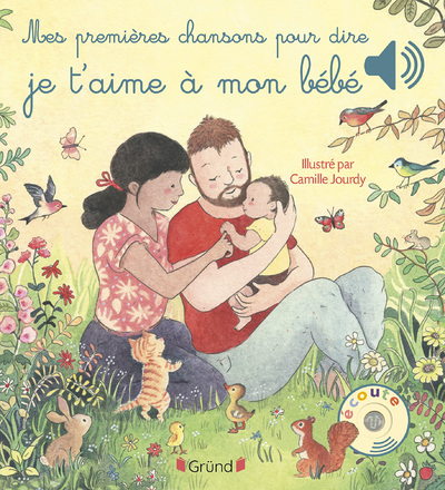 Mes premières chansons pour dire je t'aime à mon bébé (Cartonné)