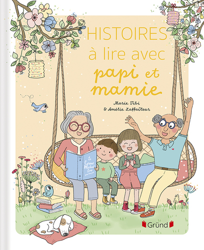 Histoires à lire avec Papi et Mamie (Cartonné)