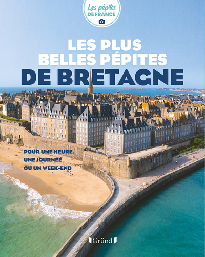 Les plus belles pépites de Bretagne (Broché)