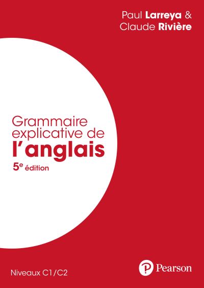 Grammaire explicative de l'anglais 5e édition (Broché)