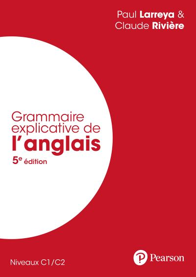 Grammaire explicative de l'anglais 5e édition (Broché)