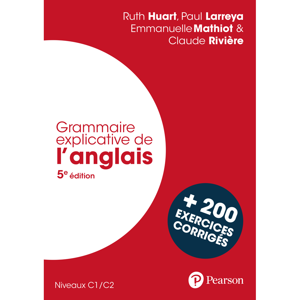 Grammaire explicative de l'anglais 5e édition - C1/C2, avec 200 exercices corrigés (Broché)