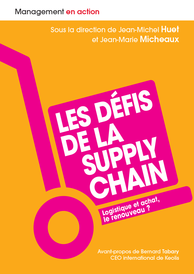 Les défis de la supply chain - Logistique et achat, le renouveau ? (Broché)
