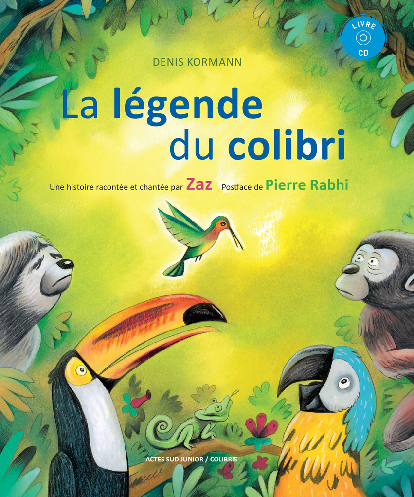 La légende du colibri : La légende du colibri (Jeunesse)