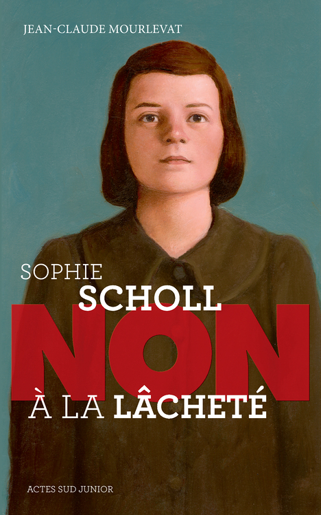 Sophie Scholl : Non à la lâcheté (Poche)