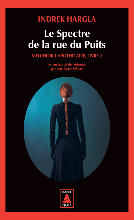 Le Spectre de la rue du Puits - Melchior l'Apothicaire, livre 2 (Poche)