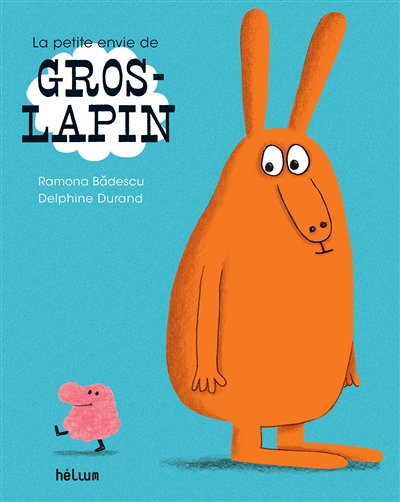 La Petite envie de Gros-Lapin (Jeunesse)