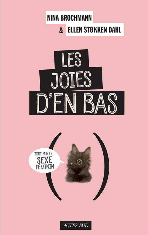 Les Joies d'en bas - Tout sur le sexe feminin (Broché)