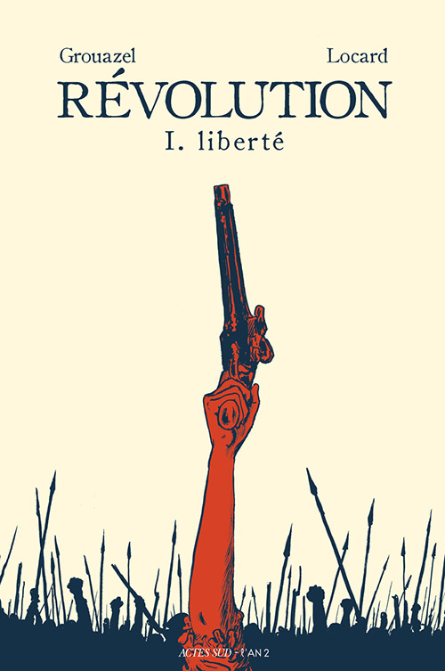 Révolution Tome 1 - Liberté (BD)