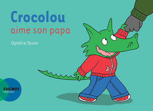 Crocolou aime son papa (Jeunesse)