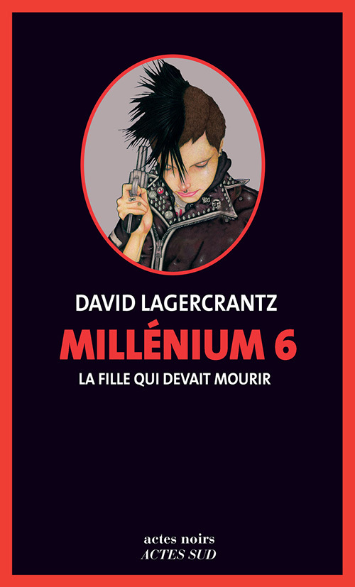 Millénium 6 - La fille qui devait mourir (Grand format)