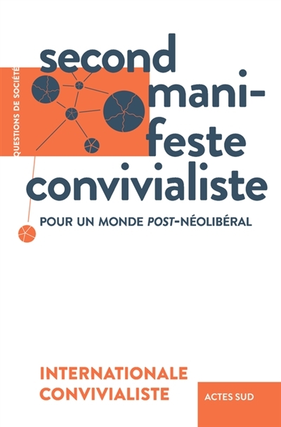 Second Manifeste convivialiste - Pour un monde post-néolibéral (Broché)
