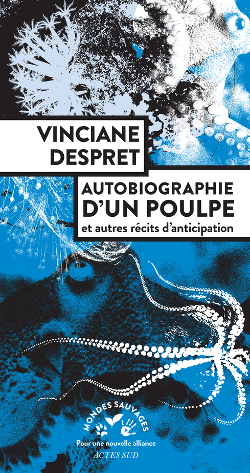 Autobiographie d'un poulpe - et autres récits d'anticipation (Grand format)