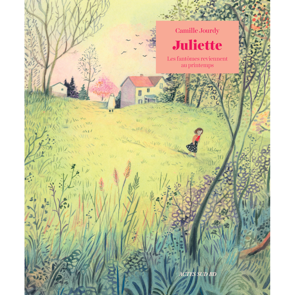 Juliette - Les fantômes reviennent au printemps (BD)