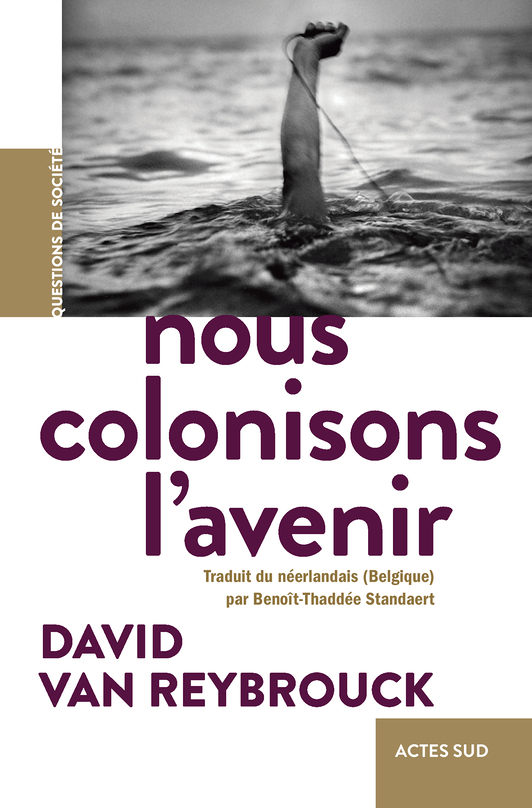 Nous colonisons l'avenir (Broché)