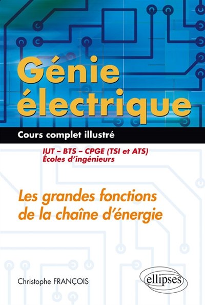 Génie électrique, cours complet illustré (Broché)