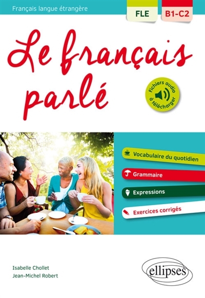 Le français parlé, français langue étrangère B1-C2 (Broché)