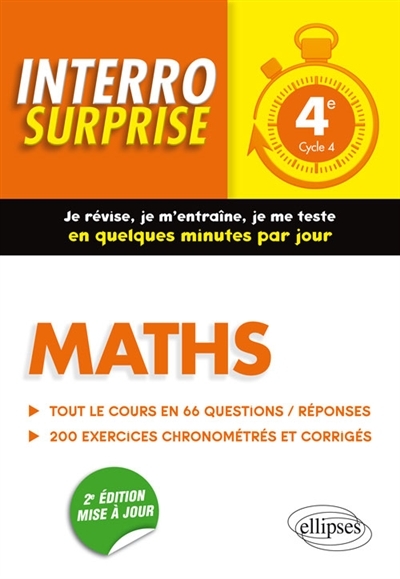 Maths 4e, cycle 4 : tout le cours en 66 questions-réponses, 200 exercices chronométrés et corrigés (
