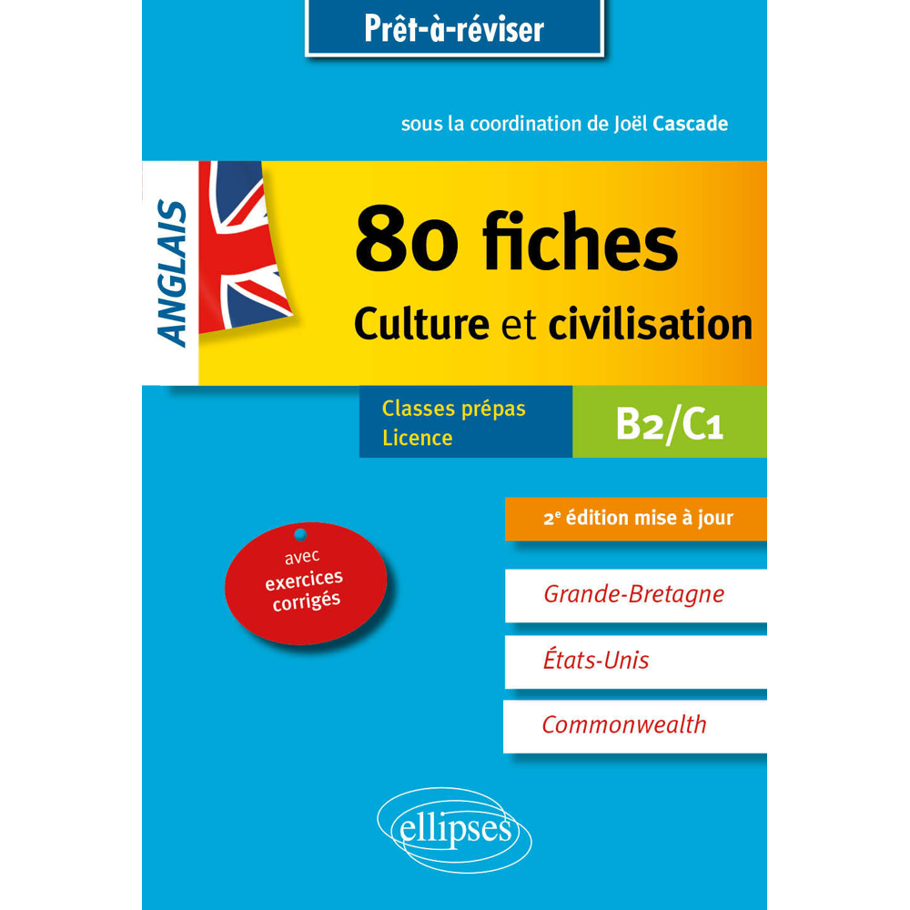 Anglais, 80 fiches culture et civilisation : B2-C1 : classes prépas, licence (Broché)