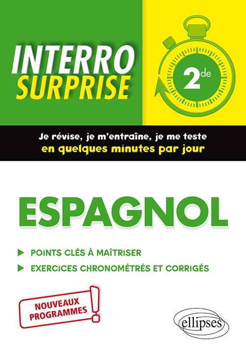Espagnol 2de : points clés à maîtriser, exercices chronométrés et corrigés : nouveaux programmes (Br
